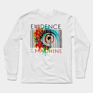 Evidence of the Machine "The Eye" Long Sleeve T-Shirt